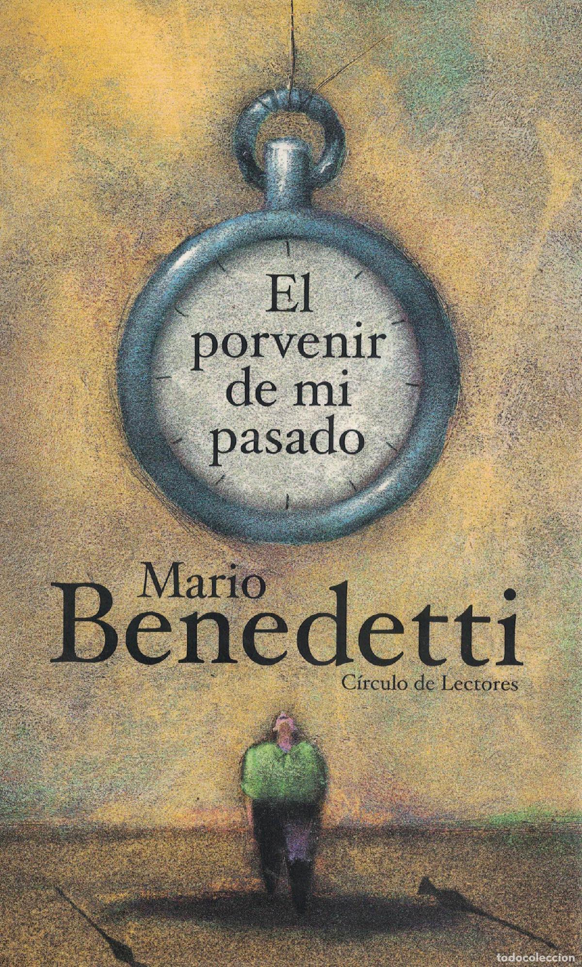 Libros: El porvenir de mi pasado - Mario Benedetti - Foto 1
