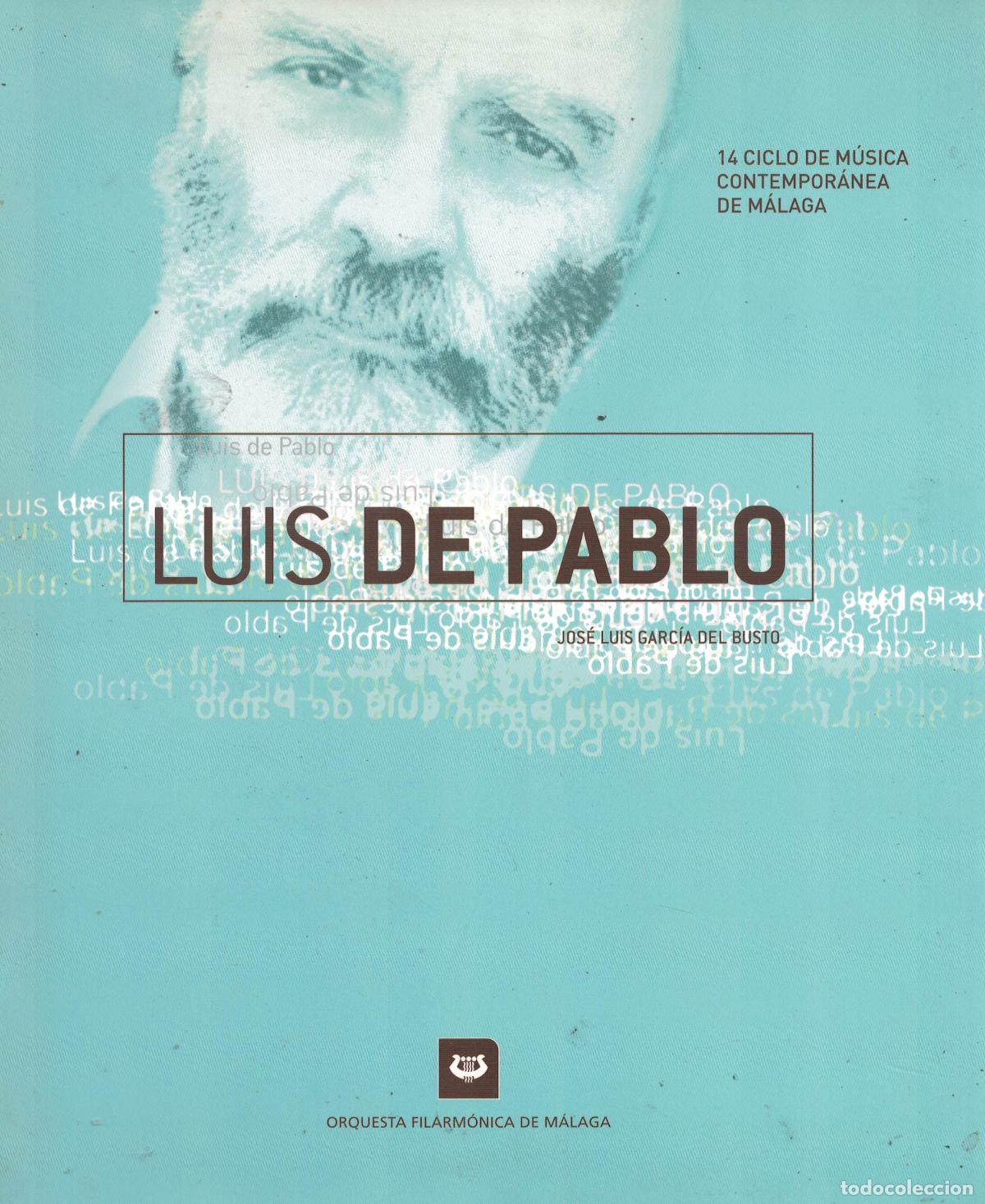 Libros: Luis de Pablo - Jos&eacute; Luis Garc&iacute;a del Busto - Foto 1
