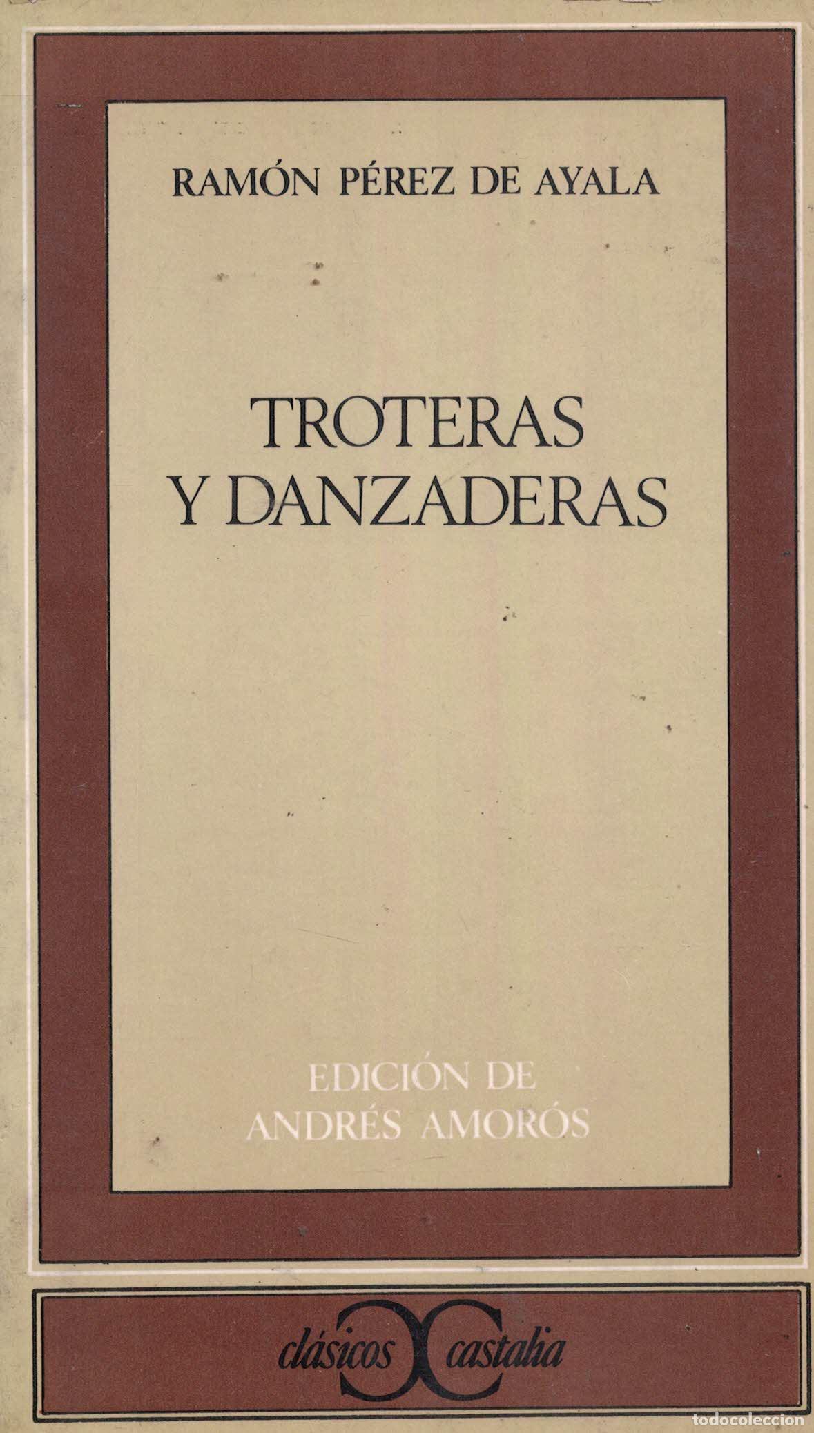 Libros: Troteras y danzaderas - Ram&oacute;n P&eacute;rez de Ayala - Foto 1