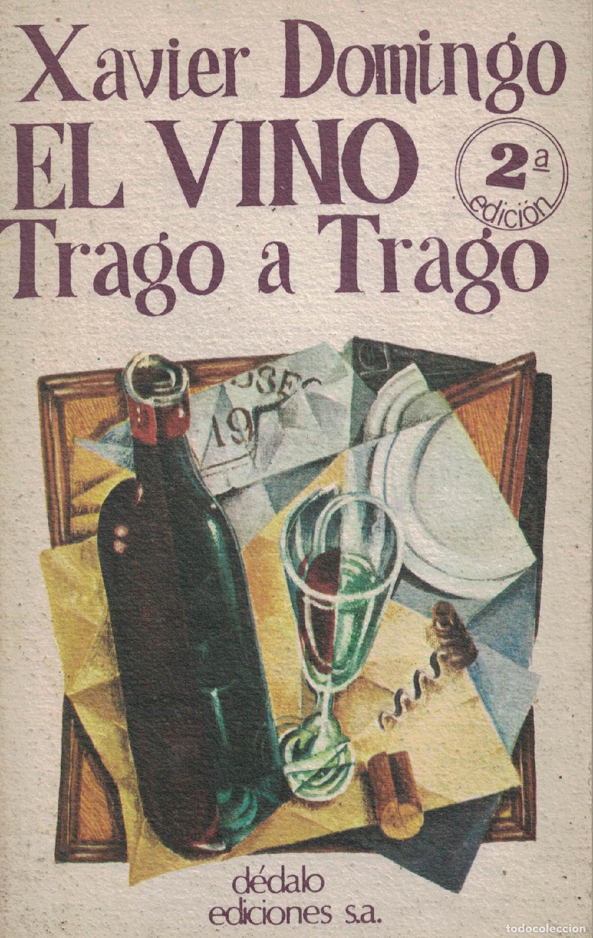 Libros: El vino trago a trago - Xavier Domingo - Foto 1