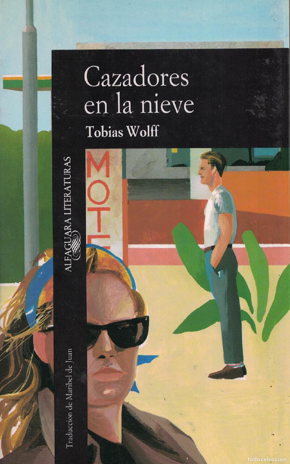 Libros: Cazadores en la nieve - Tobias Wolff - Foto 1