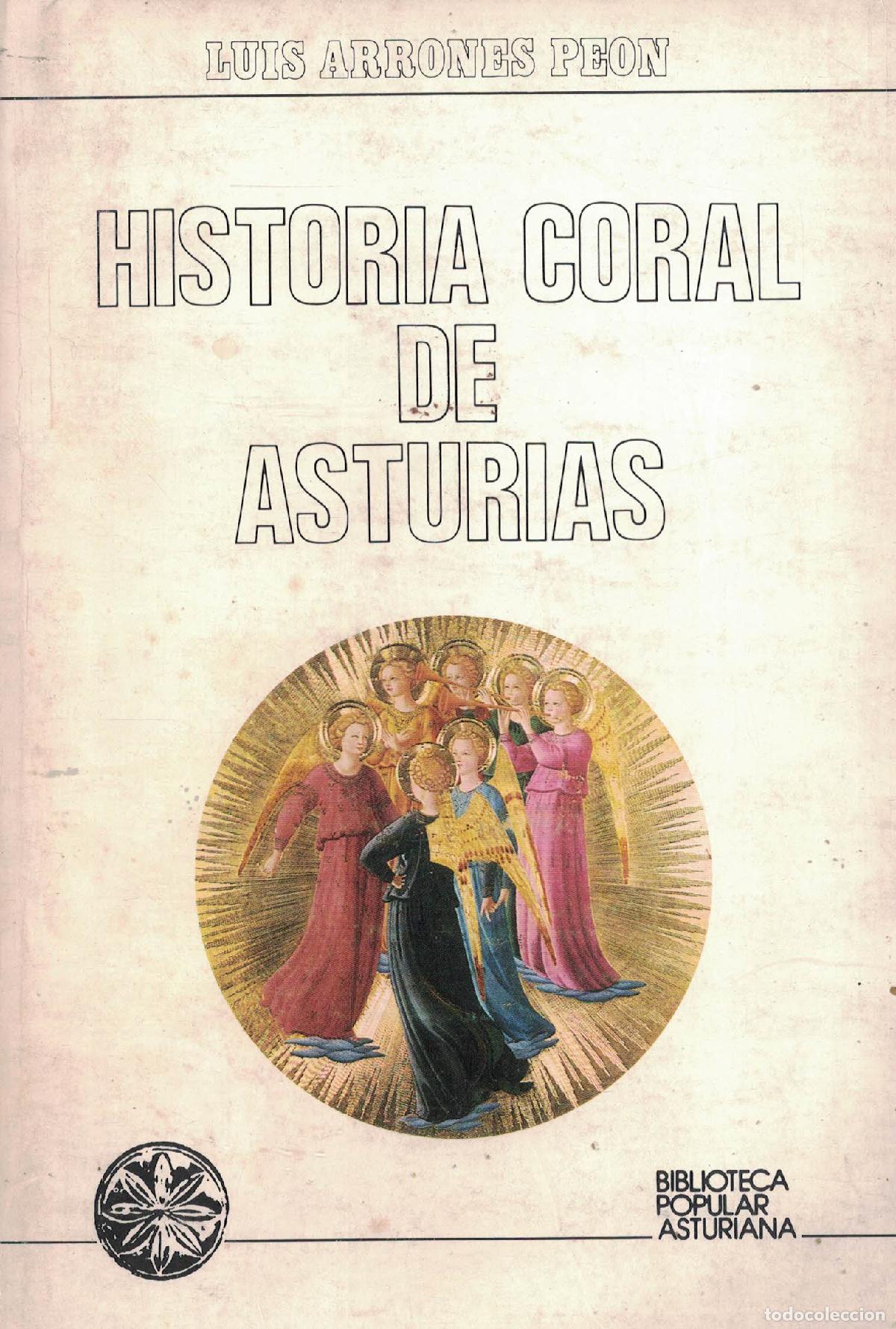 Libros: Historia coral de Asturias - Luis Arrones Pe&oacute;n - Foto 1