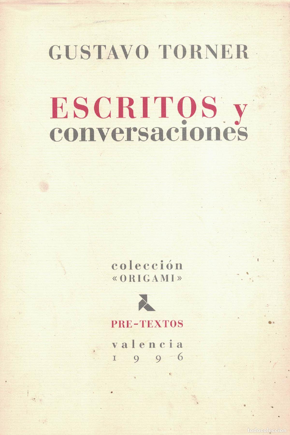 Libros: Escritos y conversaciones - Gustavo Torner - Foto 1