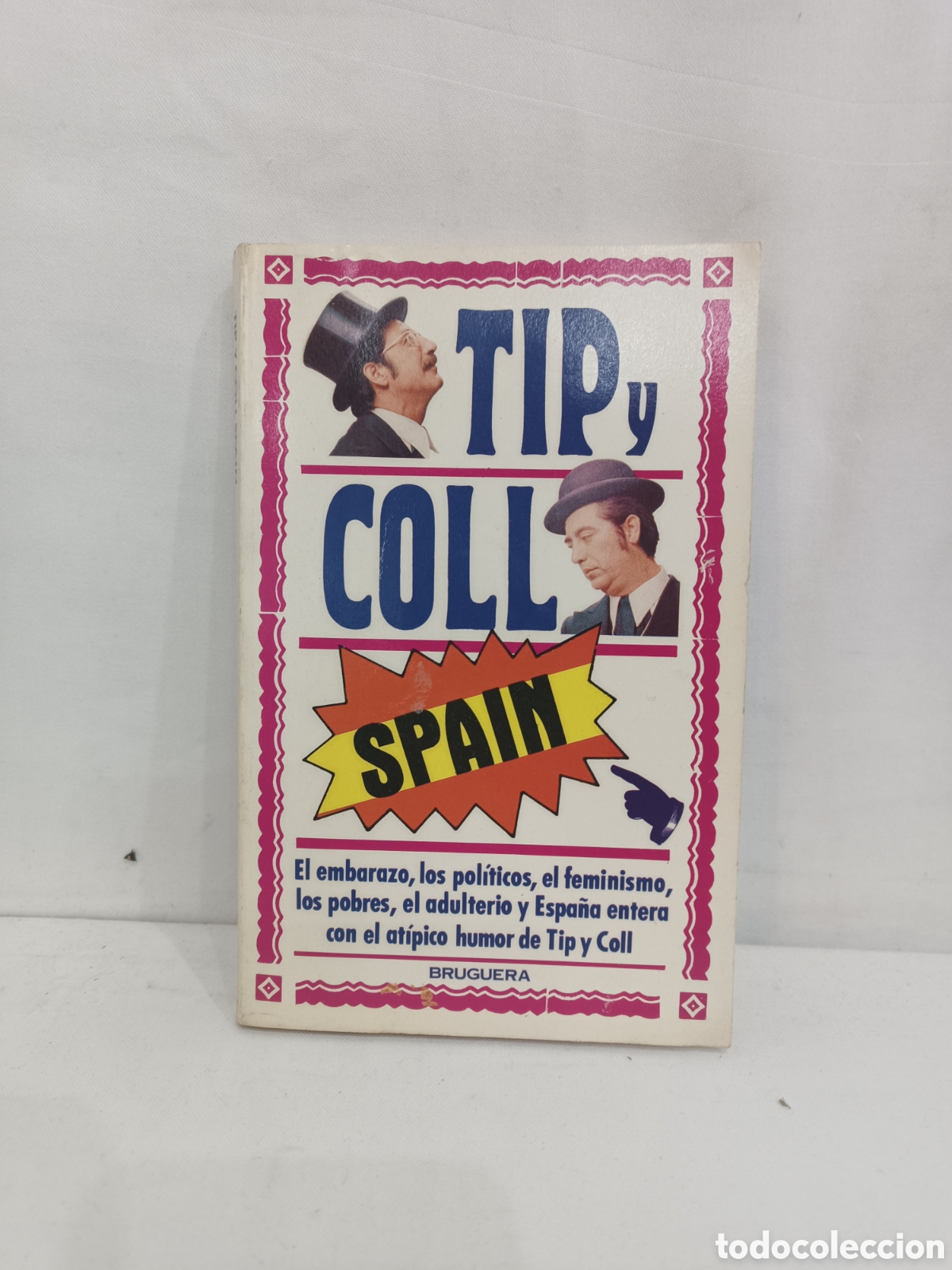 Libros: TIP Y COLL SPAIN - coll Garc&iacute;a, Jos&eacute; Luis coll y S&aacute;nchez polaco luis tip - Foto 2