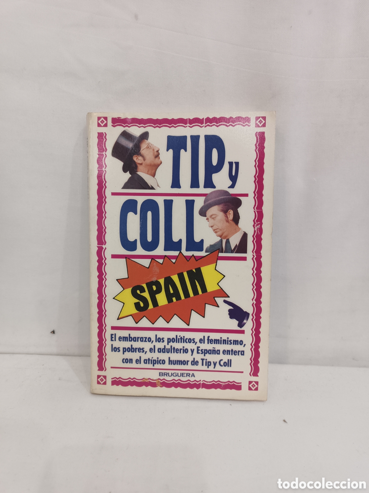 Libros: TIP Y COLL SPAIN - coll Garc&iacute;a, Jos&eacute; Luis coll y S&aacute;nchez polaco luis tip - Foto 1
