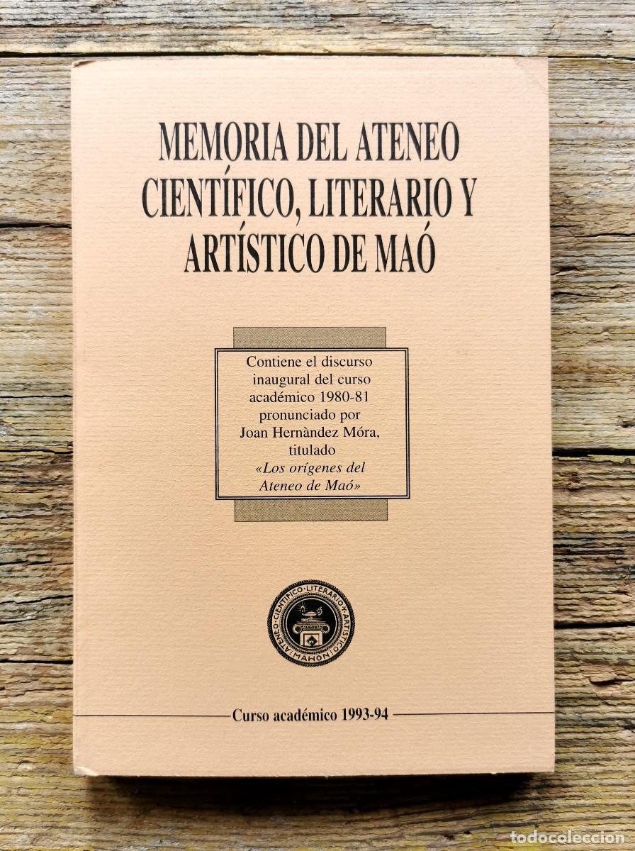Libros: MEMORIA DEL ATENEO CIENTIFICO, LITERARIO Y ARTISTICO DE MA&Oacute;. 1994