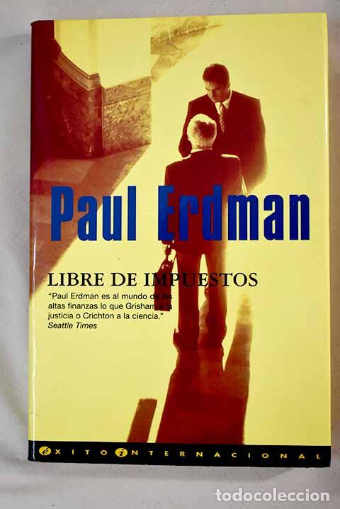 Libros: Libre de impuestos: Erdman, Paul.- Erdman, Paul - Foto 1