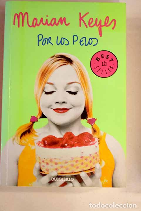 Libros: Por los pelos: Keyes, Marian.- Keyes, Marian - Foto 1