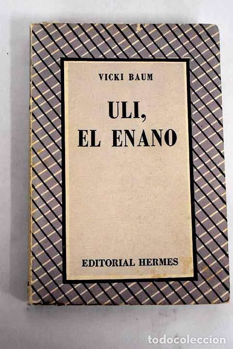 Libros: Uli, el enano: Baum, Vicki.- Baum, Vicki - Foto 1