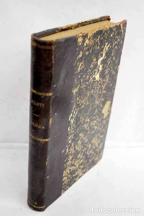Libros: Galilea: Loti, Pierre.- Loti, Pierre - Foto 1