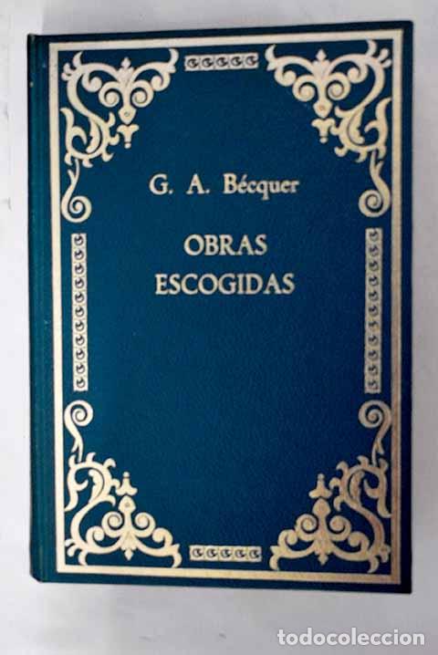 Libros: Obras escogidas: B&eacute;cquer, Gustavo Adolfo.- B&eacute;cquer, Gustavo Adolfo - Foto 1