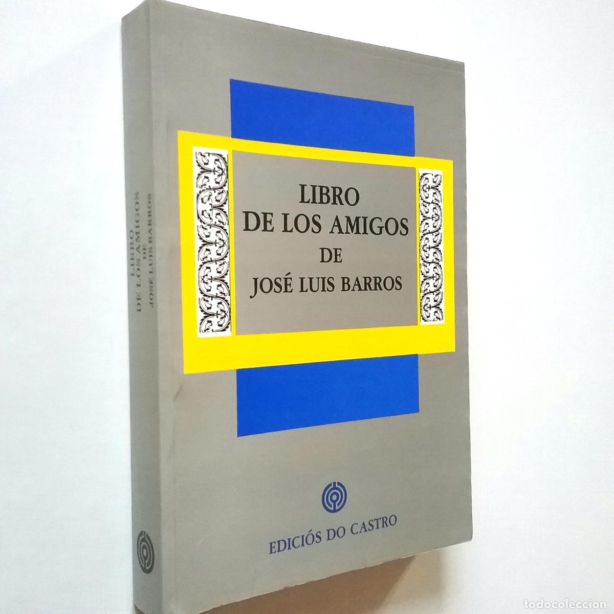 Libros: VV. AA. - Libro de los amigos de Jos&eacute; Luis Barros - Foto 1