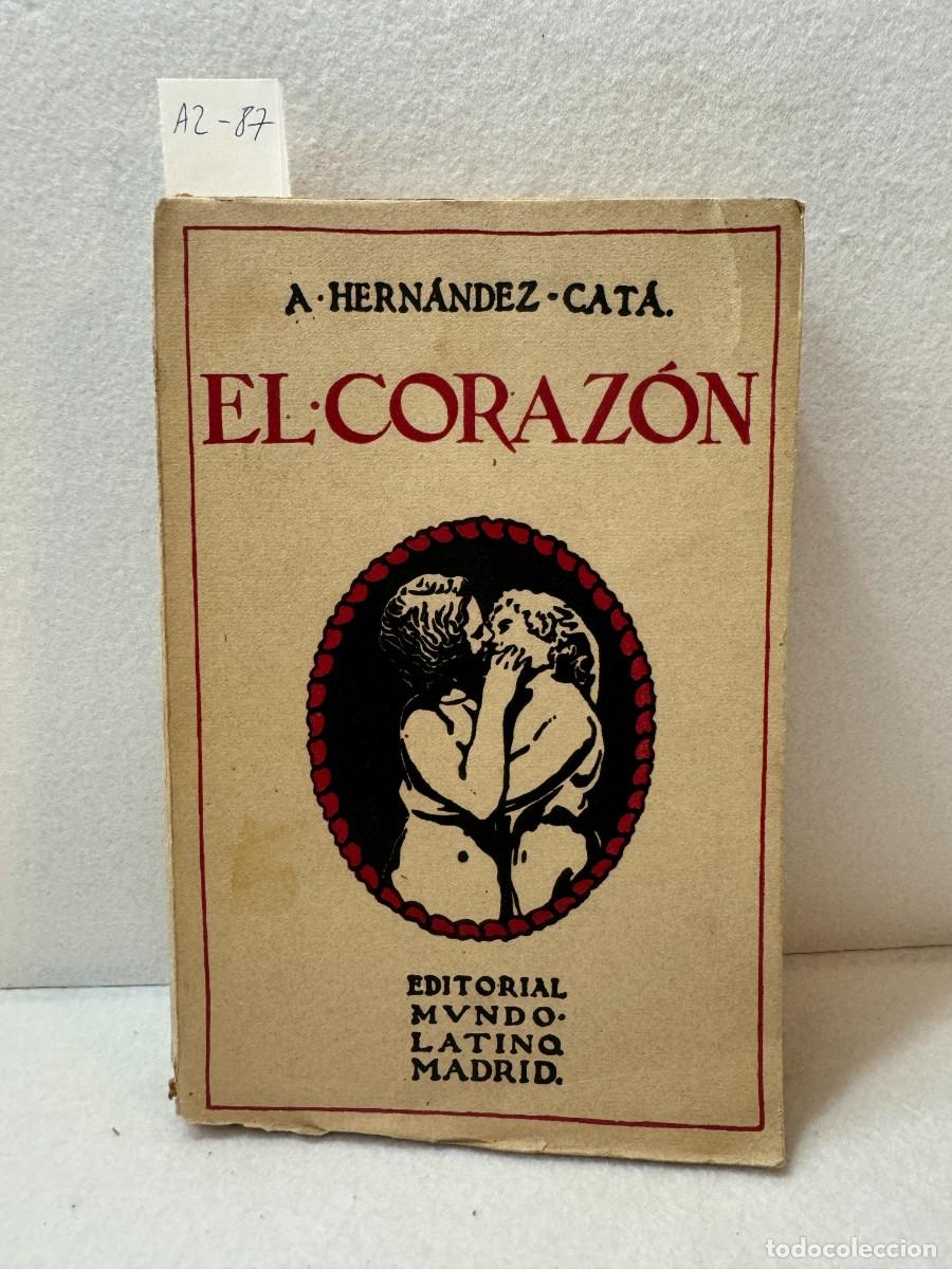 Libros: HERN&Aacute;NDEZ-CAT&Aacute;, A. [Alfonso]: - El coraz&oacute;n. - Foto 1