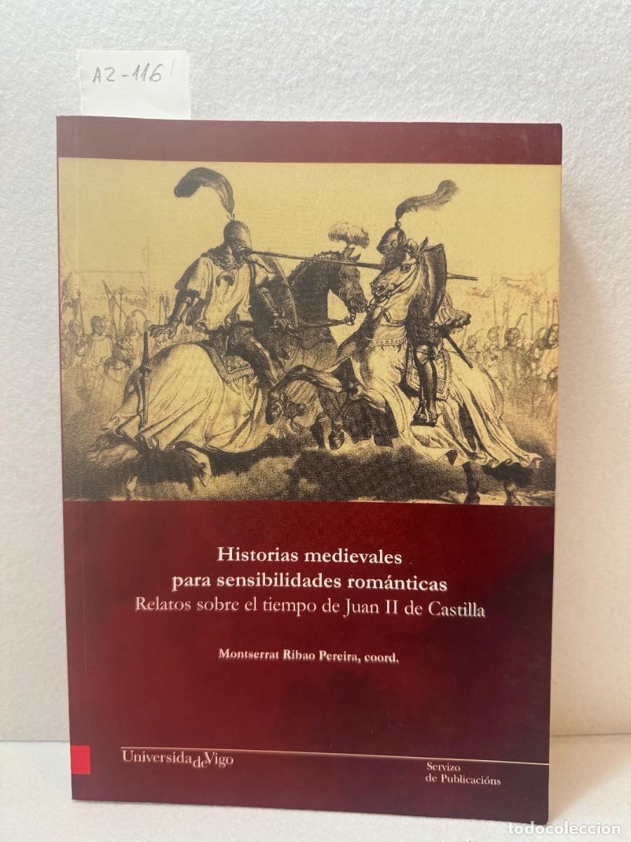 Livros em segunda m&atilde;o: RIBAO PEREIRA, Monserrat (coord.): - Historias medievales para sensibilidades rom&aacute;nticas. Relatos so