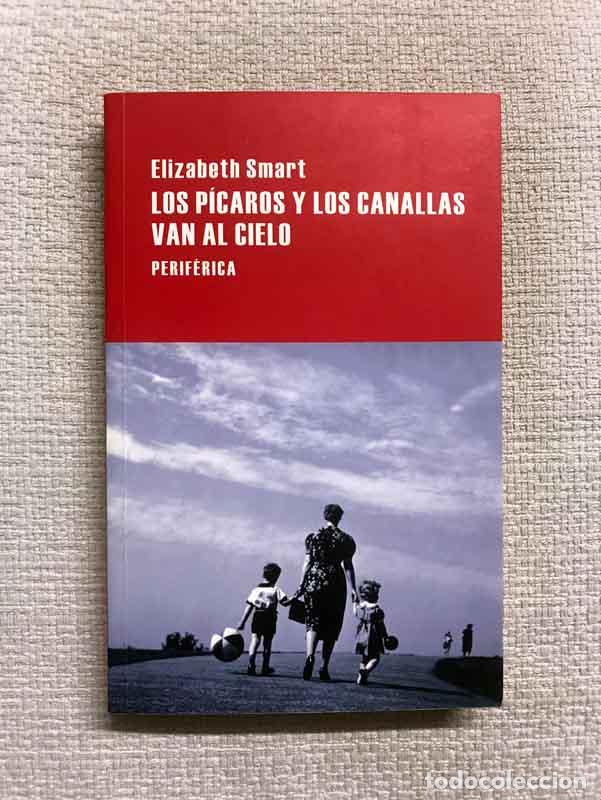 Libros: Los p&iacute;caros y los canallas van al cielo - Elizabeth Smart - Foto 1