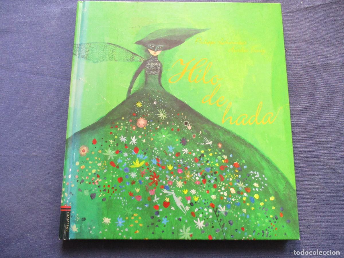 Libros: HILO DE HADA &middot; PHILIPPE LECHERMEIER y AUR&Eacute;LIA FRONTY 2009 - Foto 2