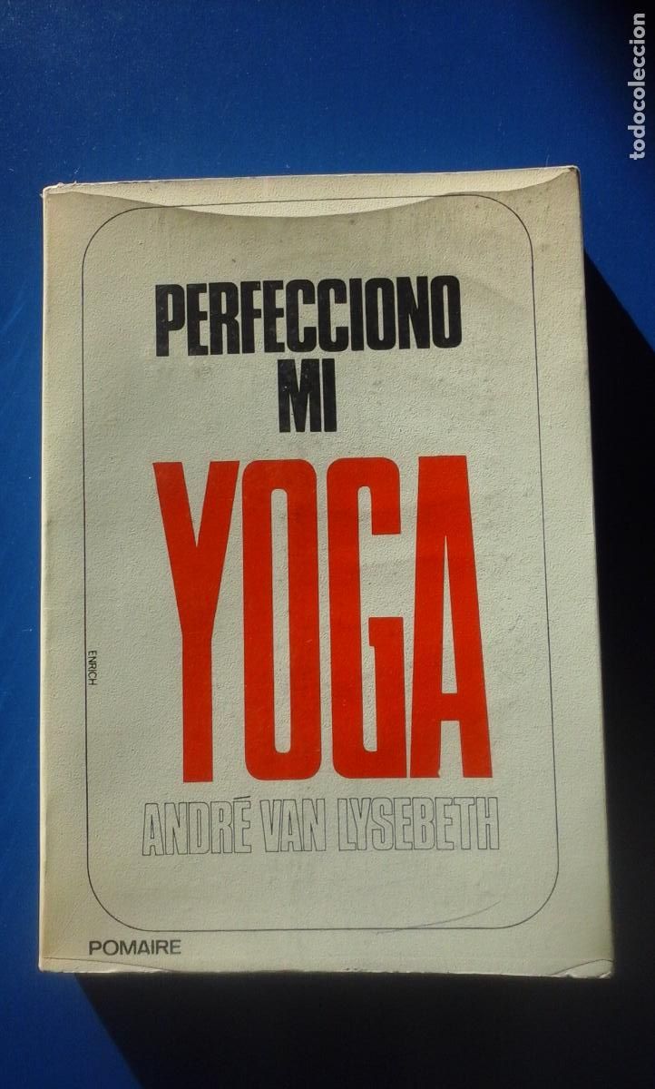 Libros: PERFECCIONO MI YOGA (Barcelona, 1973) - Andr&eacute; van Lysebeth - Foto 1