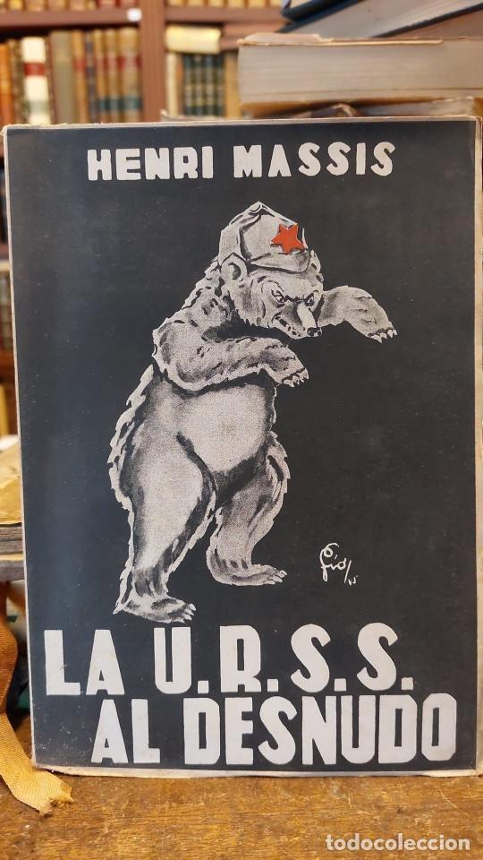 Libros: LA U.R.S.S. AL DESNUDO. - MASSIS, Henri. - Foto 1