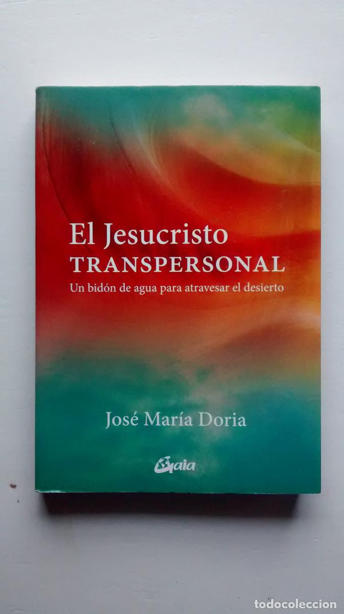 Libros: El Jesucristo transpersonal - Jos&eacute; Mar&iacute;a Doria - Foto 1