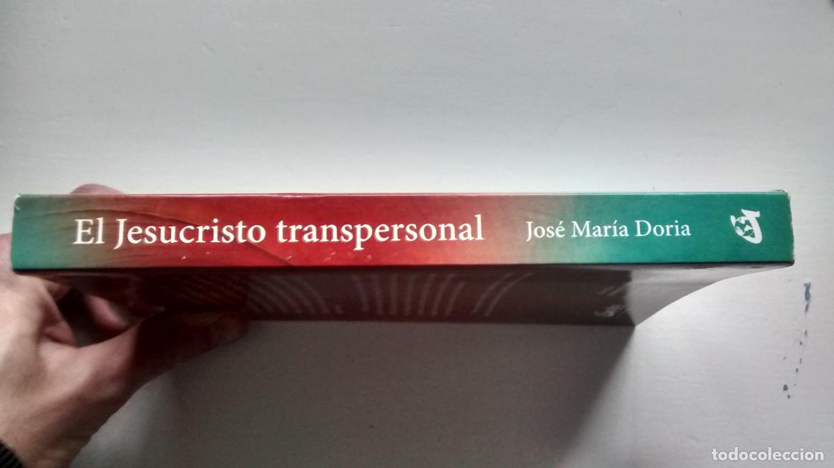Libros: El Jesucristo transpersonal - Jos&eacute; Mar&iacute;a Doria - Foto 11