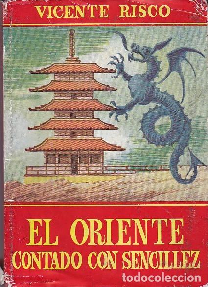 Libros: El Oriente contado con sencillez - RISCO, Vicente - Foto 1
