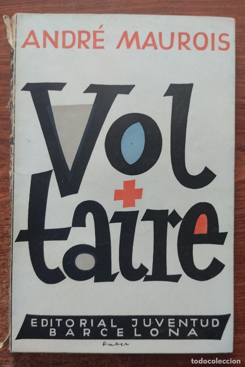 Libros: Voltaire - Andr&eacute; Maurois - Foto 1