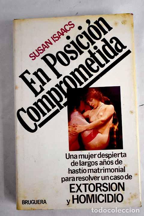 Libros: En posici&oacute;n comprometida.- Isaacs, Susan - Foto 1