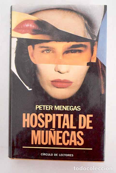 Libros: Hospital de mu&ntilde;ecas: Menegas, Peter.- Menegas, Peter - Foto 1