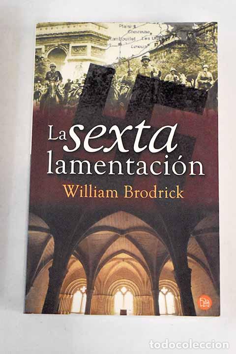 Libros: La sexta lamentaci&oacute;n.- Brodrick, William - Foto 1