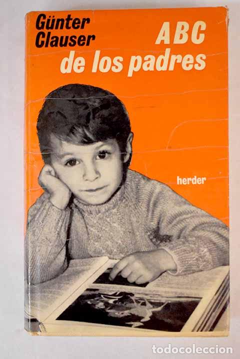 Libros: ABC de los padres: Clauser, Guenter.- Clauser, Guenter - Foto 1