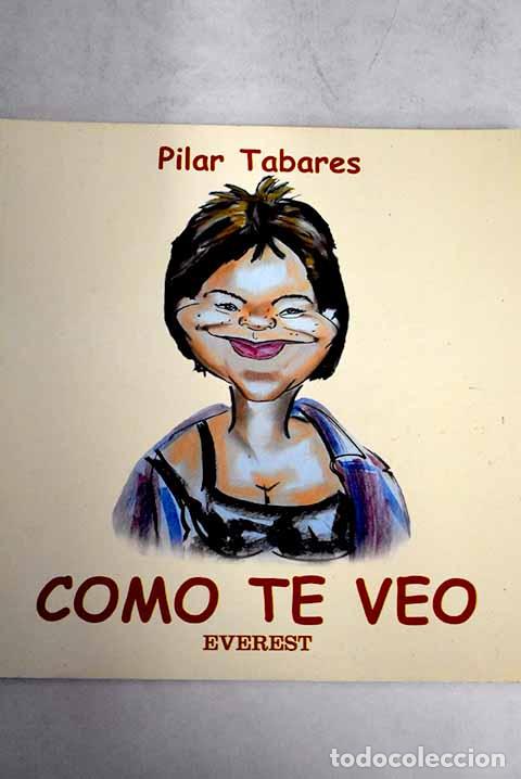 Libros: Como te veo: Tabares, Pilar.- Tabares, Pilar - Foto 1