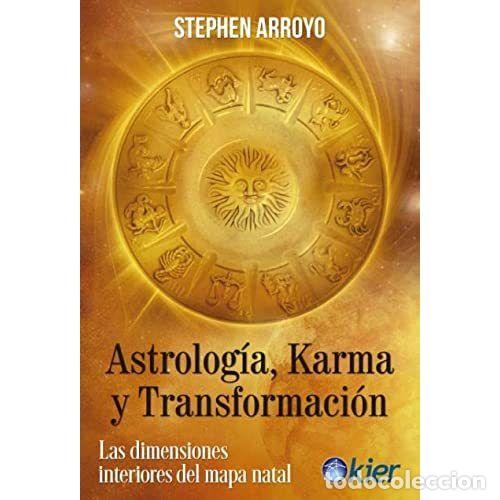 Libros: ASTROLOG&Iacute;A, KARMA Y TRANSFORMACI&Oacute;N - ARROYO, STEPHEN - Foto 1