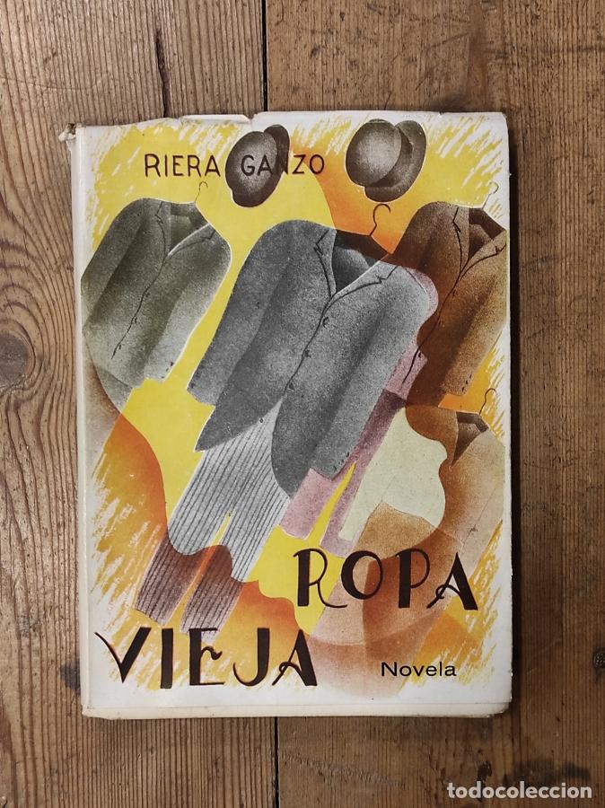 Libros: Ropa Vieja. Novela. - Riera Ganzo, L. - Foto 1