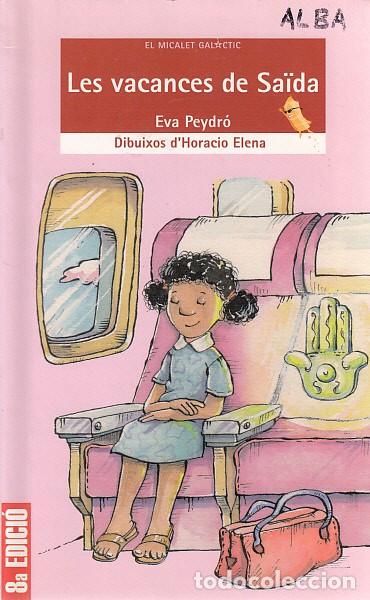 Libros: LES VACANCES DE SA&Iuml;DA - PEYDR&Oacute;, EVA - Foto 1