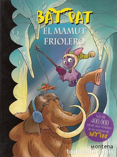 Libros: BAT PAT. EL MAMUT FRIOLERO - PAVANELLO, ROBERTO (TEXTO) - Foto 1