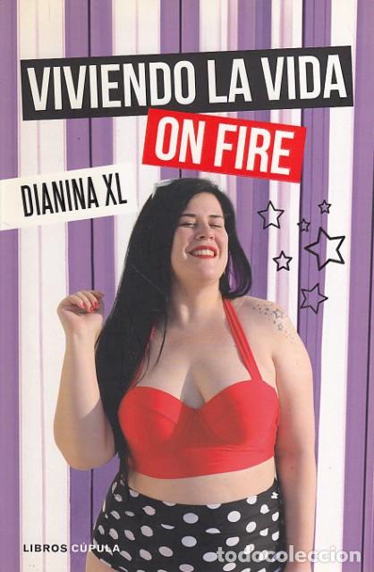 Libros: VIVIENDO LA VIDA ON FIRE - DIANINA XL - Foto 1