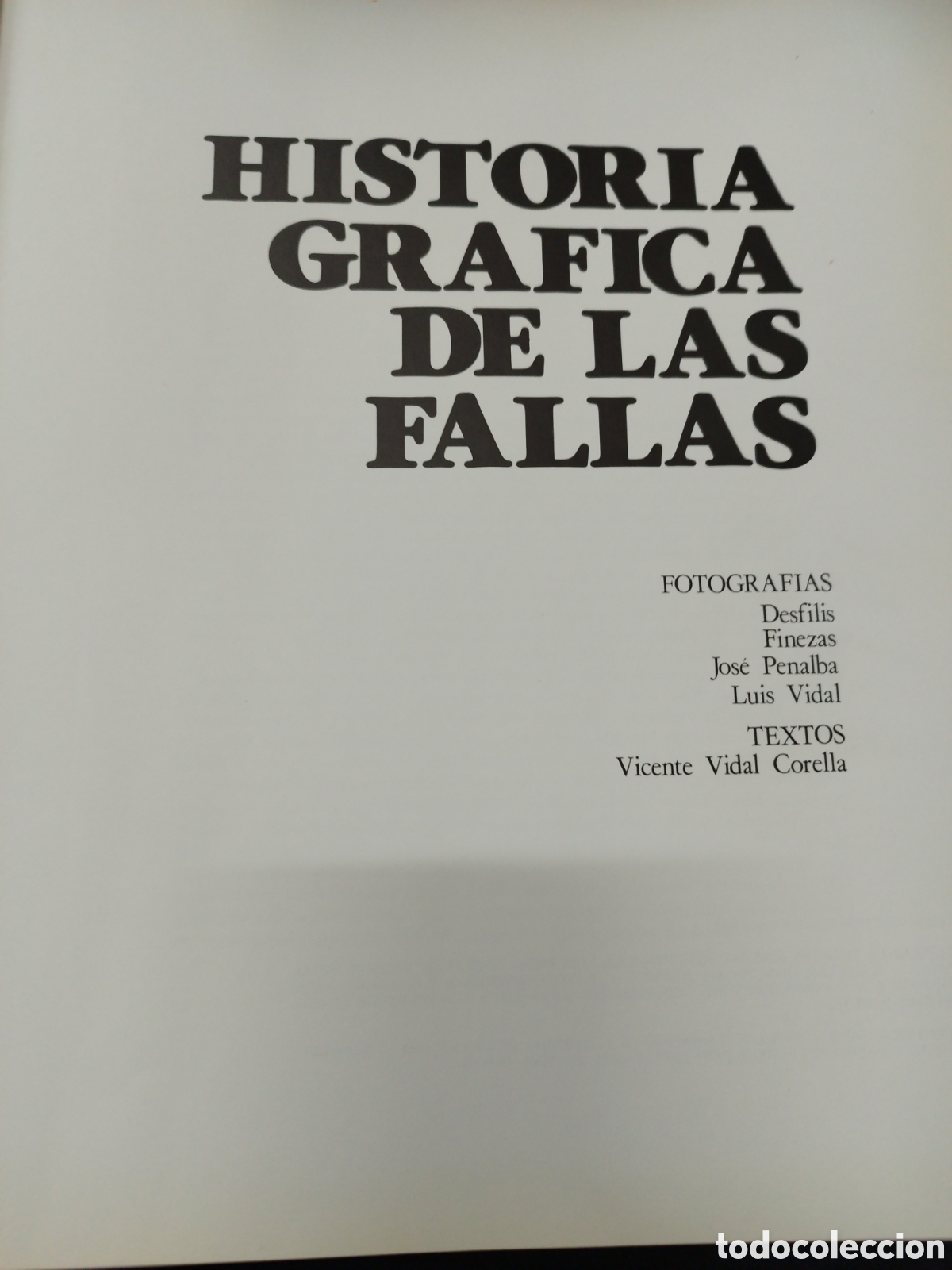 Libros: HISTORIA GRAFICA DE LAS FALLAS - VIDAL CORELLA,Vicente. - Foto 3