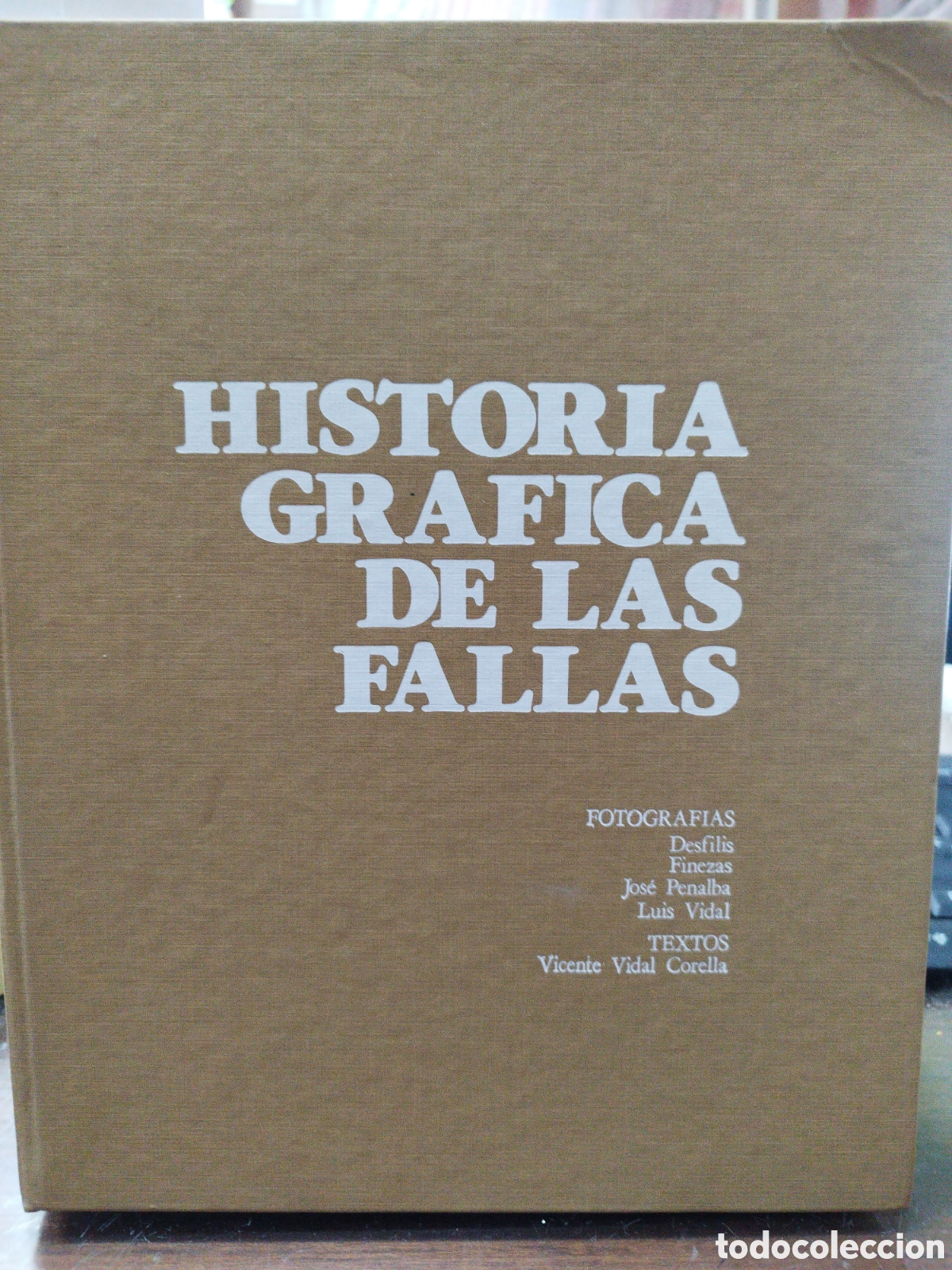 Libros: HISTORIA GRAFICA DE LAS FALLAS - VIDAL CORELLA,Vicente. - Foto 1