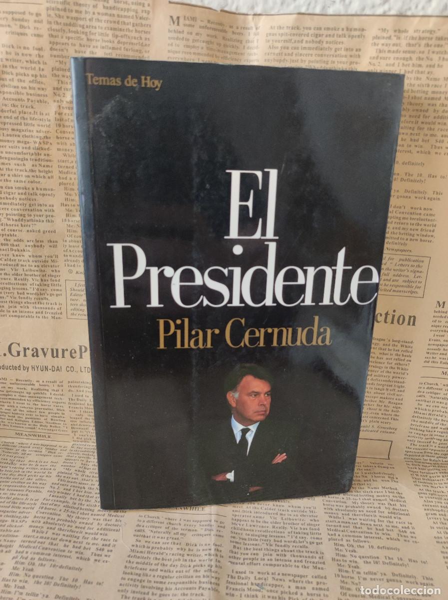 Libros: EL PRESIDENTE PILAR CERNUDA - Foto 1