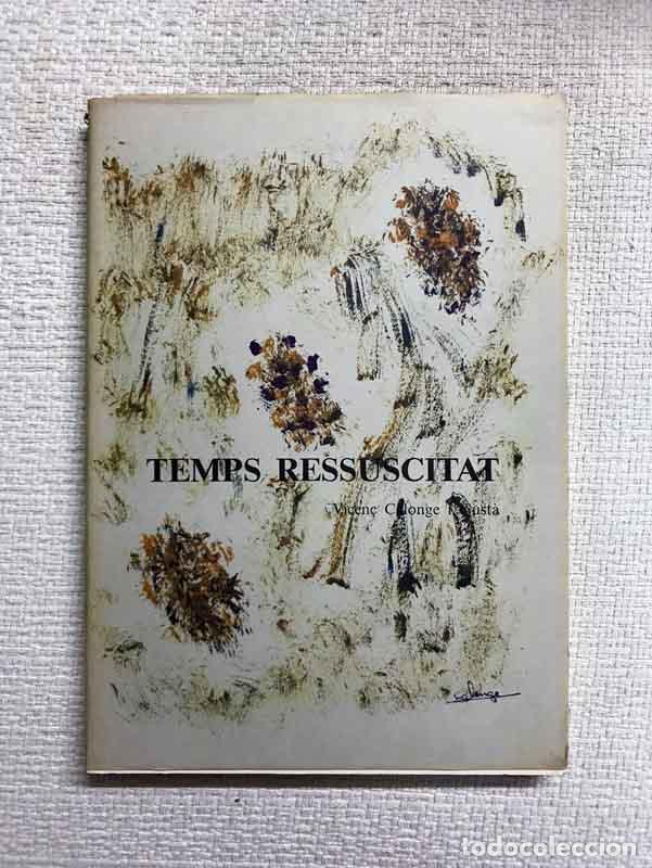 Libros: Temps Ressucitat - Vicen&ccedil; Calonge i Gust&agrave; - Foto 1