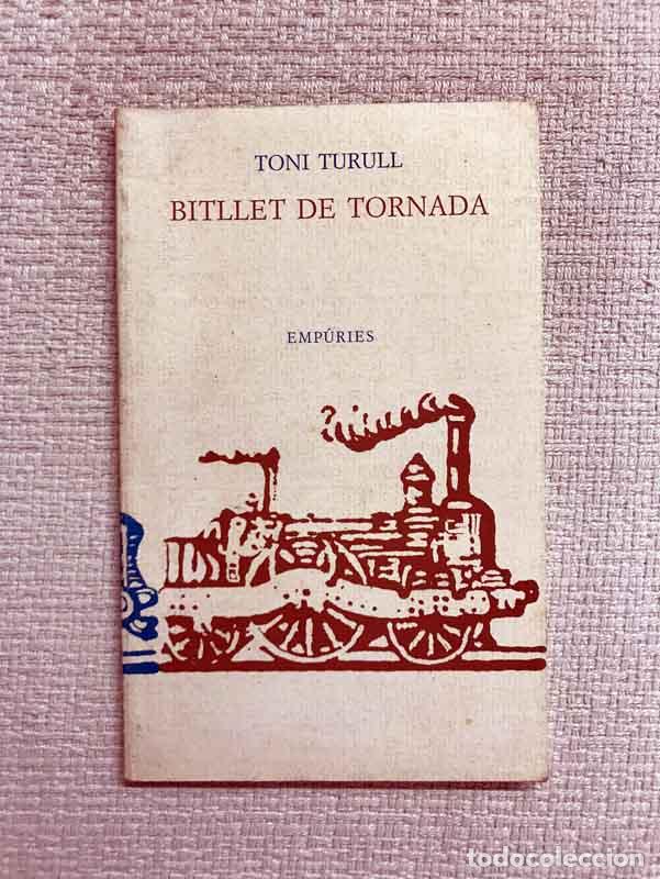 Libros: Bitllet de tornada - Antoni Turull - Foto 1