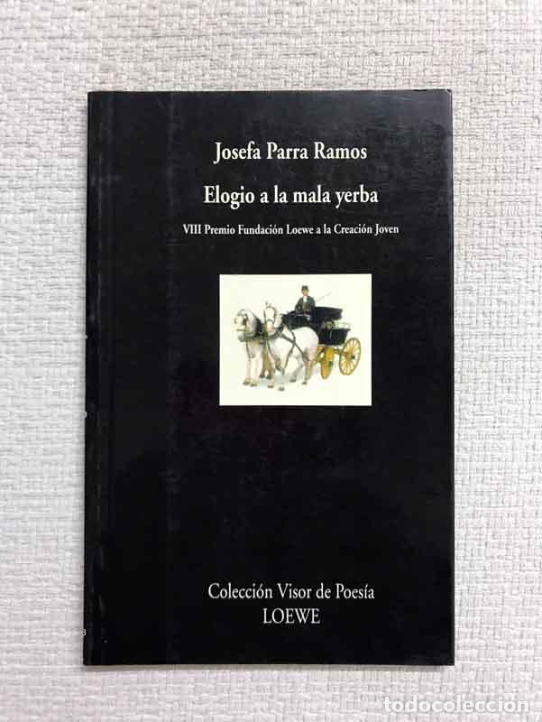 Libros: Elogio a la mala yerba - Josefa Parra Ramos - Foto 1