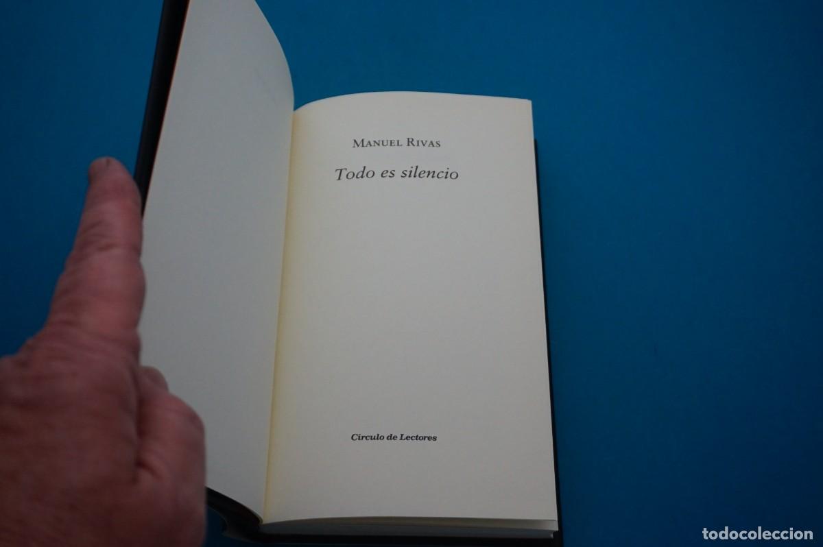 Libros: AMF-18A/ TODO ES SILENCIO - MANUEL RIVAS / CIRCULO DE LECTORES - Foto 2