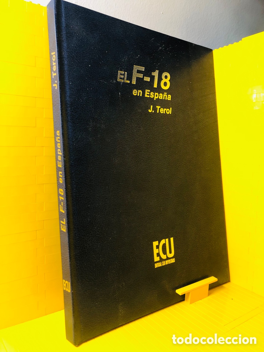 Libros: EL F - 18 EN ESPA&Ntilde;A ● ECU ● 2003 ● J. TEROL - Foto 1