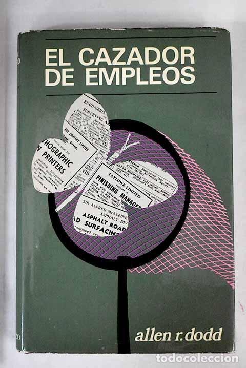 Libros: El cazador de empleos.- Dodd, Allen R. - Foto 1