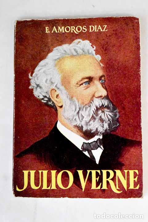 Libros: Julio Verne: Amoros D&iacute;az, E..- Amoros D&iacute;az, E. - Foto 1