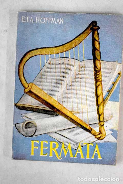Libros: Fermata: Hoffmann, Ernst T. A..- Hoffmann, Ernst T. A. - Foto 1