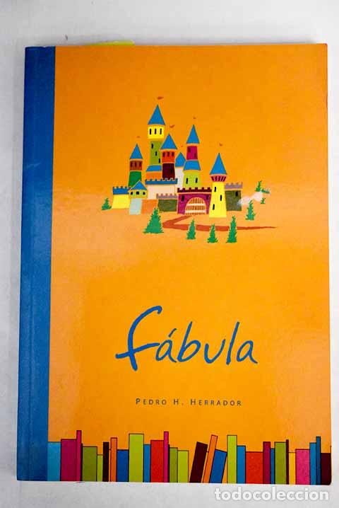 Libros: F&aacute;bula: Herrador, Pedro H..- Herrador, Pedro H. - Foto 1