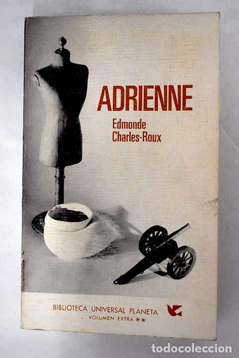 Libros: Adrienne: Charles-Roux, Edmonde.- Charles-Roux, Edmonde - Foto 1