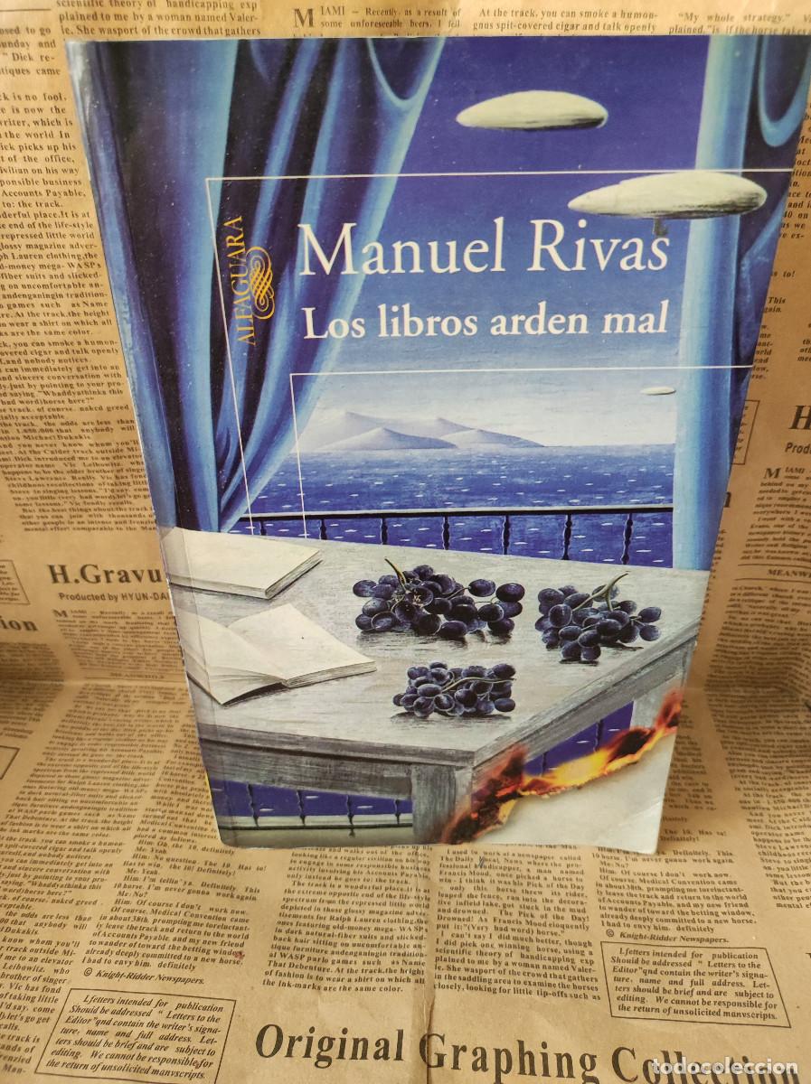 Libros: MANUEL RIVAS LOS LIBROS ARDEN MAL - Foto 1